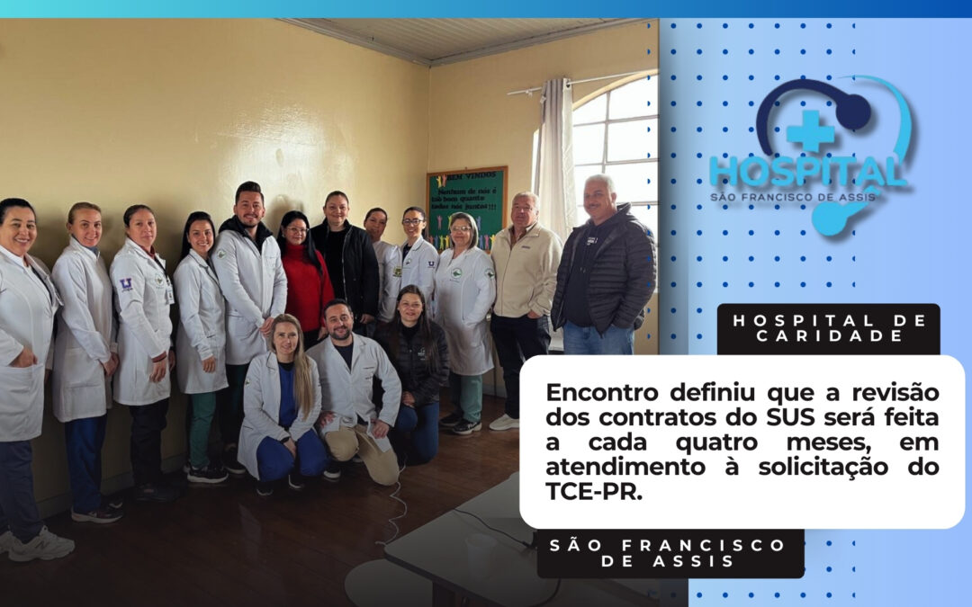 Hospital de Caridade São Francisco de Assis realiza reunião para alinhar fiscalização de contratos do SUS